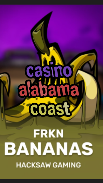 casino alabama coast-3xn3u5udepyz9m9w5iat.com